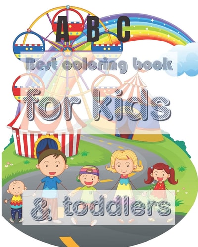 Best Coloring Book for Kids & Toddlers All-in-one Coloring Book Set for Kids & Toddlers 8" × 10" (20.32 × 25.4 Cm) 54pages