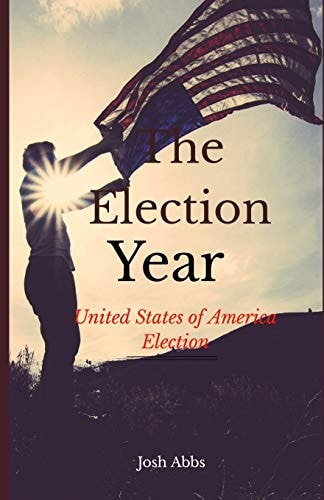 The Election Year United States of America Election