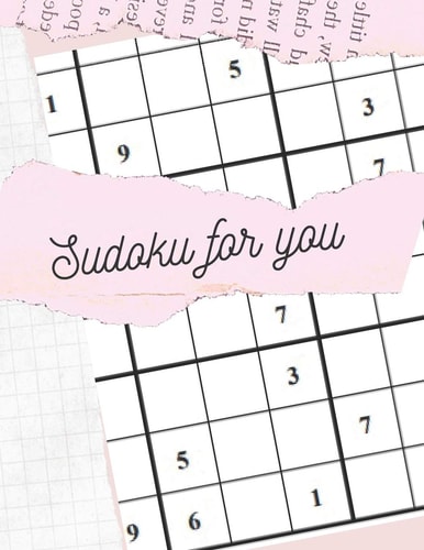 Sudoku for You Medium to Hard to VERY Hard Puzzle Book for Everyone with Solutions