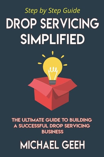 Drop Servicing Simplified The Ultimate Guide to Building a Successful Drop Servicing Business