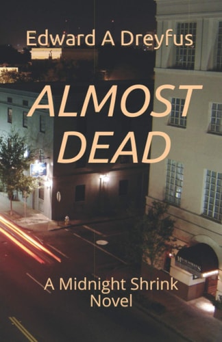 Almost Dead A Midnight Shrink Novel
