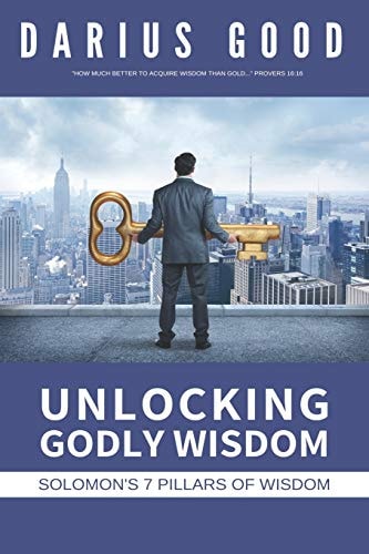 Unlocking Godly Wisdom Solomon's 7 Pillars of Wisdom