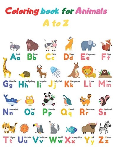 Coloring Book for Animals A to Z A Fun Alphabet Letter & Coloring Activity Book for Toddlers and Kids Ages 3-6