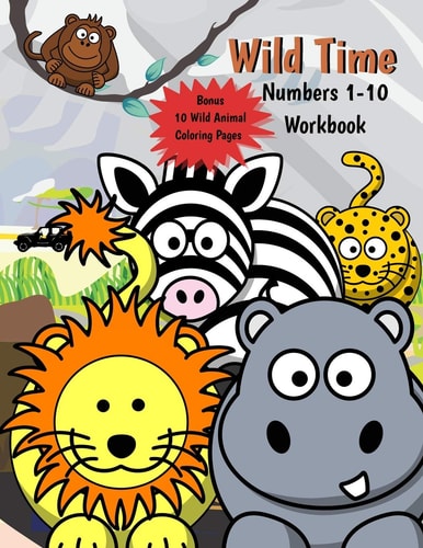 Wild Time Numbers 1-10 Workbook