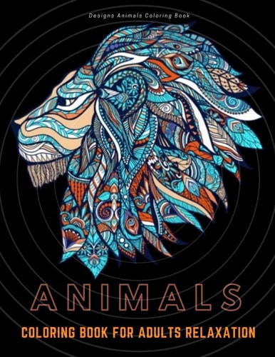 Animals Coloring Book for Adults Relaxation Stress Relieving Designs Animals Coloring Book For Adults Relaxation.
