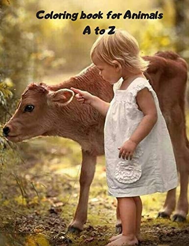 Coloring Book for Animals A to Z A Fun Alphabet Letter & Coloring Activity Book for Toddlers and Kids Ages 3-6
