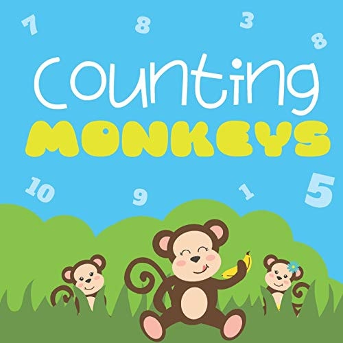 Counting Monkeys Fun Activity Book/ Educational Gifts For Kids: Counting Book For Toddlers, Counts From 1 to 10 - Great For Stay-At-Home Fun And Long Car Rides