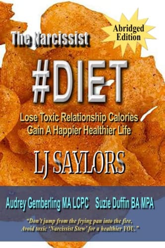 The Narcissist #DIET Lose Toxic Relationship Calories, Gain a Happier Healthier Life