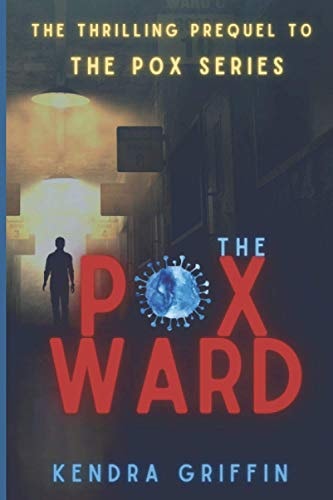 The Pox Ward (The Pox Series)