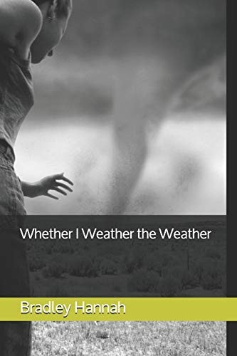 Whether I Weather the Weather
