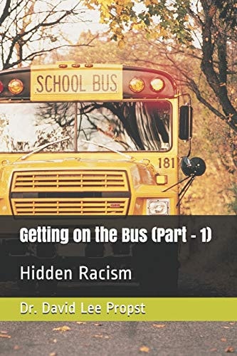 Getting on the Bus (Part - 1) Hidden Racism