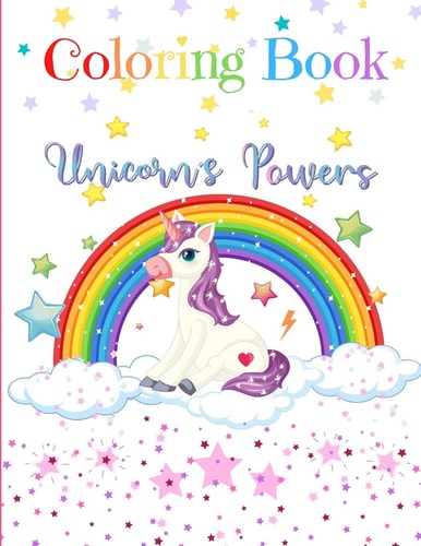 Coloring Book Unicorn's Powers For Children from 4 Years Old - 8,5 X 11 In.
