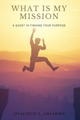 What Is My Mission Volume I and II