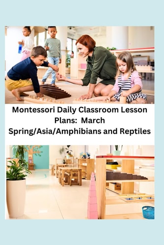 MONTESSORI DAILY CLASSROOM LESSON PLANS March