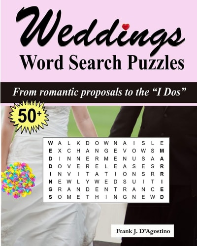 Weddings Word Search Puzzles From Romantic Proposals to the "I Dos"