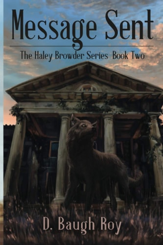 Message Sent The Haley Browder Series Book Two