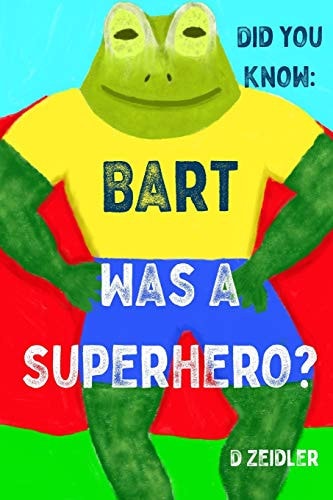Did You Know Bart was a Superhero?