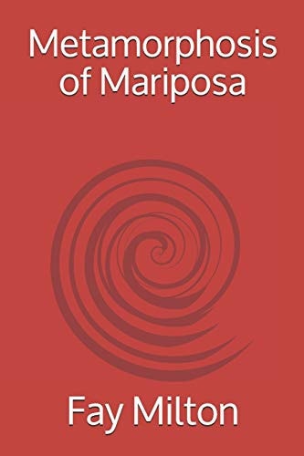 Metamorphosis of Mariposa