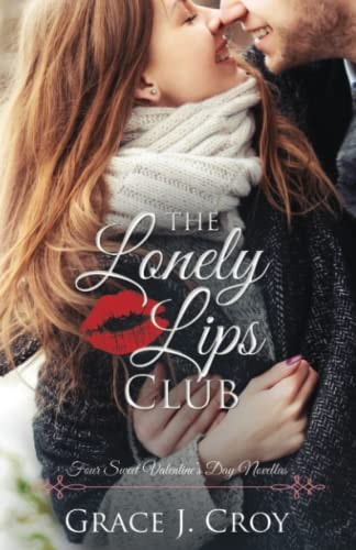 The Lonely Lips Club 4 Sweet Valentine's Day Novellas