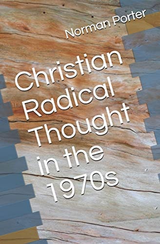 Christian Radical Thought in the 1970s