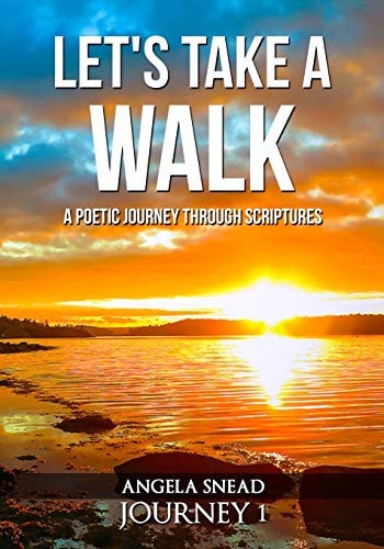 Let's Take a Walk A Poetic Journey Through Scriptures