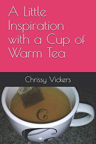 A Little Inspiration with a Cup of Warm Tea
