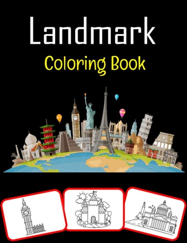 Landmark Coloring Book Let's Color Famous Landmark Of The World!
