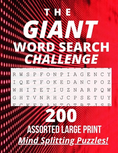 The Giant Word Search Challenge 200 - Assorted - Large Print - Mind Splitting - Word Search - Puzzles