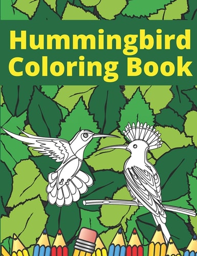 Hummingbird Coloring Book Fun And Easy Stress Relieving Designs Unique Beautiful Patterns For Kids Teens Tweens & Adults Relaxation