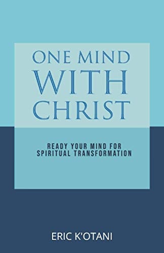 One Mind with Christ Ready Your Mind for Spiritual Transformation