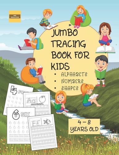 Jumbo Tracing Book For Kids ( Alphabet, Numbers and Shapes) More Than 100 Tracing Pages! Suitable for Kids from 4 to 8 Years Old