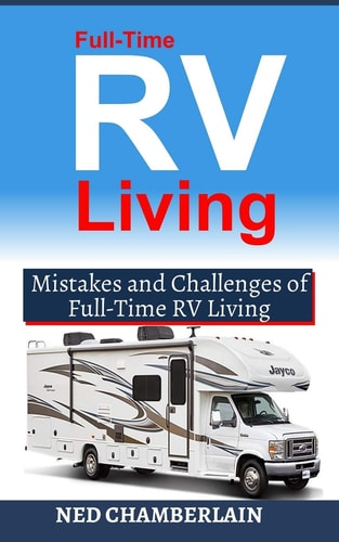Full-Time RV Living Mistakes and Challenges of Full-Time RV Living