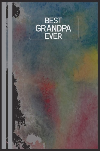 Best Grandpa Ever Perfect Gifts Idea Grandparents Day For Everyone