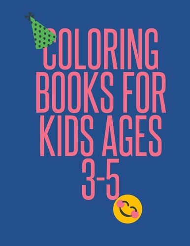 Coloring Books for Kids Ages 3-5 50 Coloring Pages, Gift for Kids, Ages 3, 4, 5, Multi
