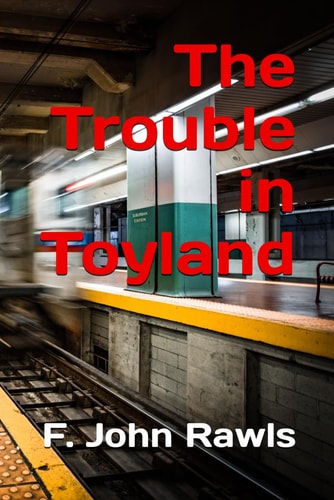 The Trouble in Toyland