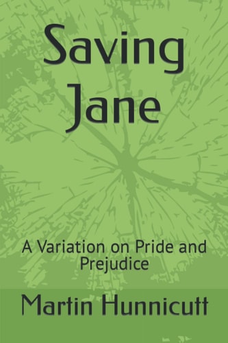 Saving Jane A Variation on Pride and Prejudice