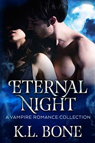 Eternal Night A Vampire Romance Collection