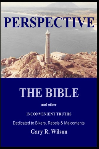 Perspective The Bible and Other Inconvenient Truths