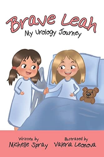 Brave Leah My Urology Journey
