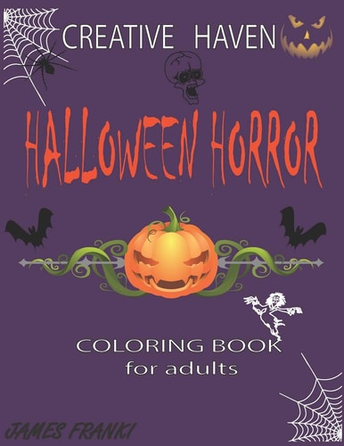 Creative Haven Halloween Coloring Book Second Edition of Halloween Fantasy Coloring Book for Adults