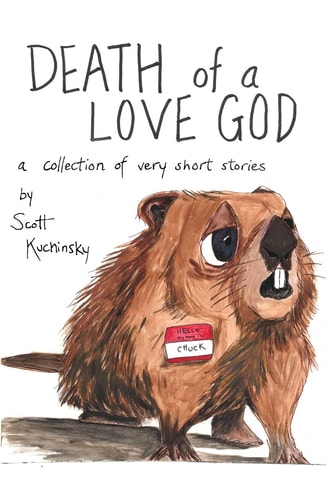 Death of a Love God A Collection of Very Short Stories