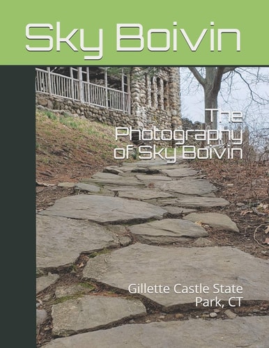 The Photography of Sky Boivin Gillette Castle State Park, CT
