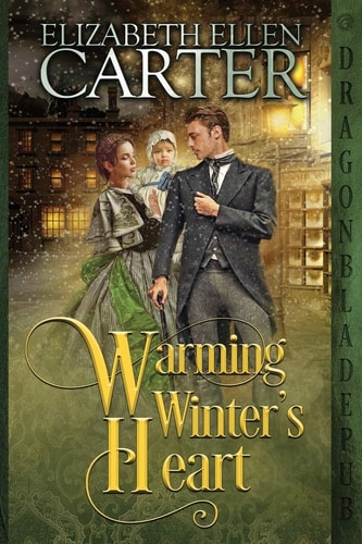 Warming Winter's Heart An Historical Romance Novella