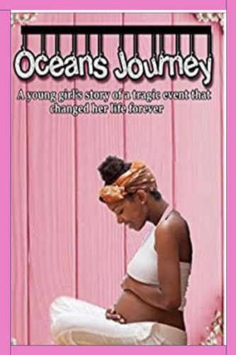Ocean's Journey A Young Girl's Story of a Tragic Event That Changed Her Life Forever
