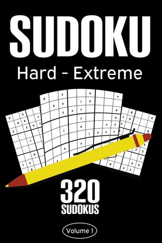 Sudoku Hard - Extreme Sudoku Puzzle Book With 320 Hard To Expert Sudoku Puzzles For Adults