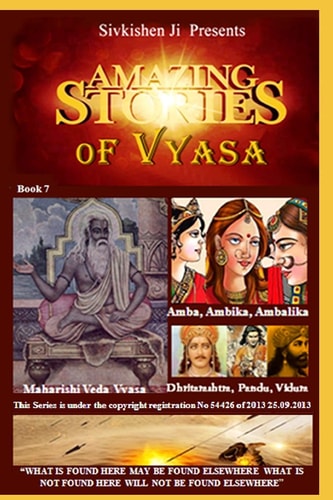 Amazing Stories of Vyasa Book 7 Amazing Vedic Wisdom