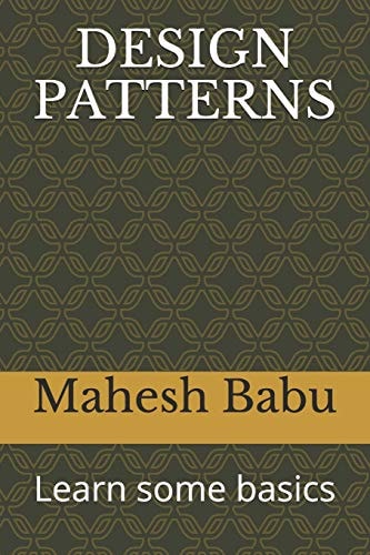 Design Patterns Learn Some Basics