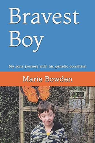 Bravest Boy My Sons Journey with His Genetic Condition