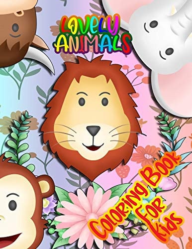 Lovely Animals Coloring Book for Kids A Lovely Animal Book that Kids Love: Book for Kids Ages 3-8