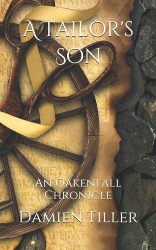 A Tailor's Son An Oakenfall Chronicle